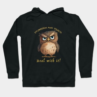 Owl Stubborn Deal With It Cute Adorable Funny Quote Hoodie